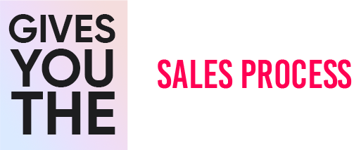 gives you the sales tools sales processes