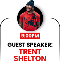 GUEST SPEAKER: TRENT SHELTON