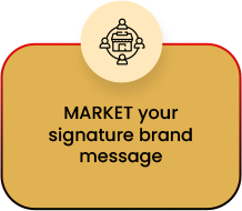 MARKET your signature brand message