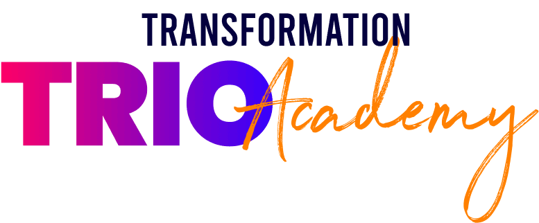 Transformation Trio Academy