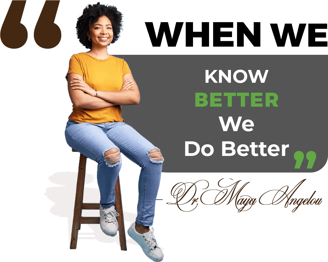 When We Know Better We Do Better