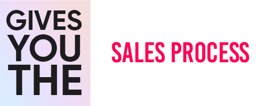 gives you the sales tools sales processes